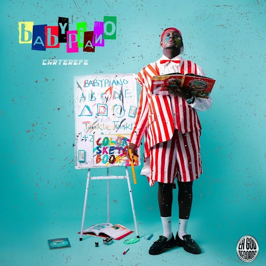 Carter Efe Drops New Single “Babypiano” In All Music Platforms