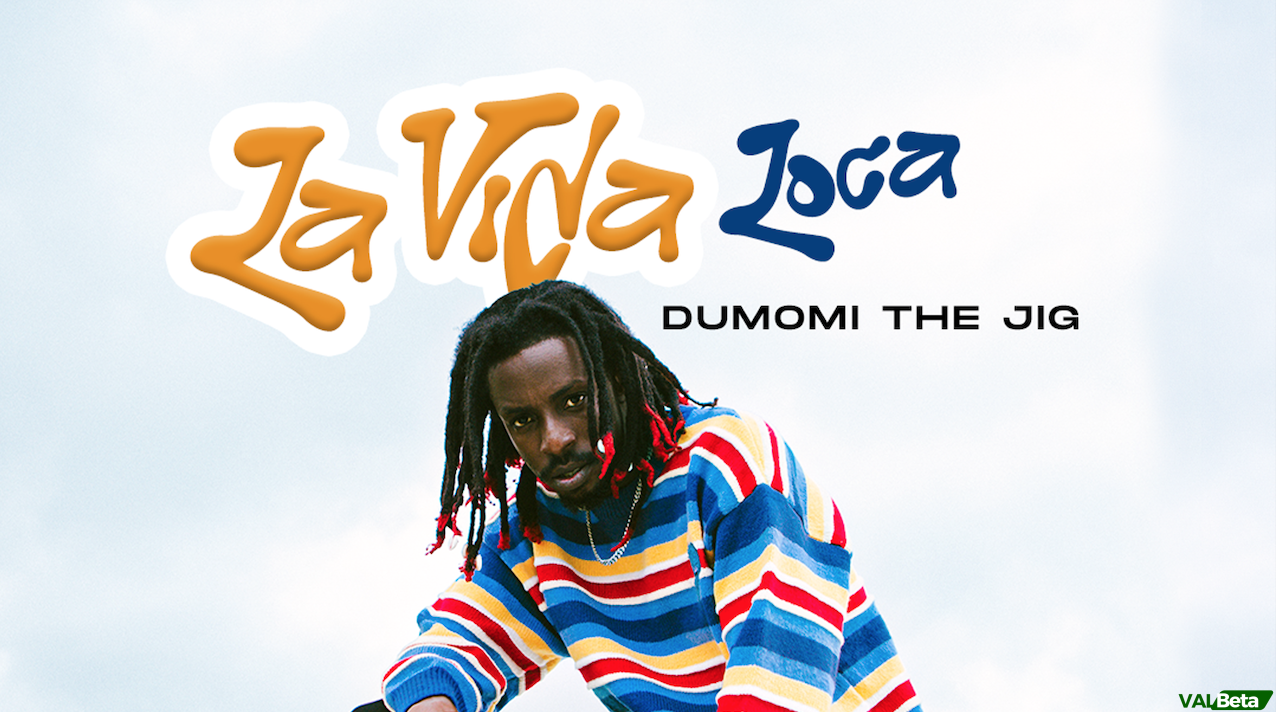 Dumomi The Jig Releases Enchanting New Single ‘La Vida Loca’ | VIDEO + AUDIO