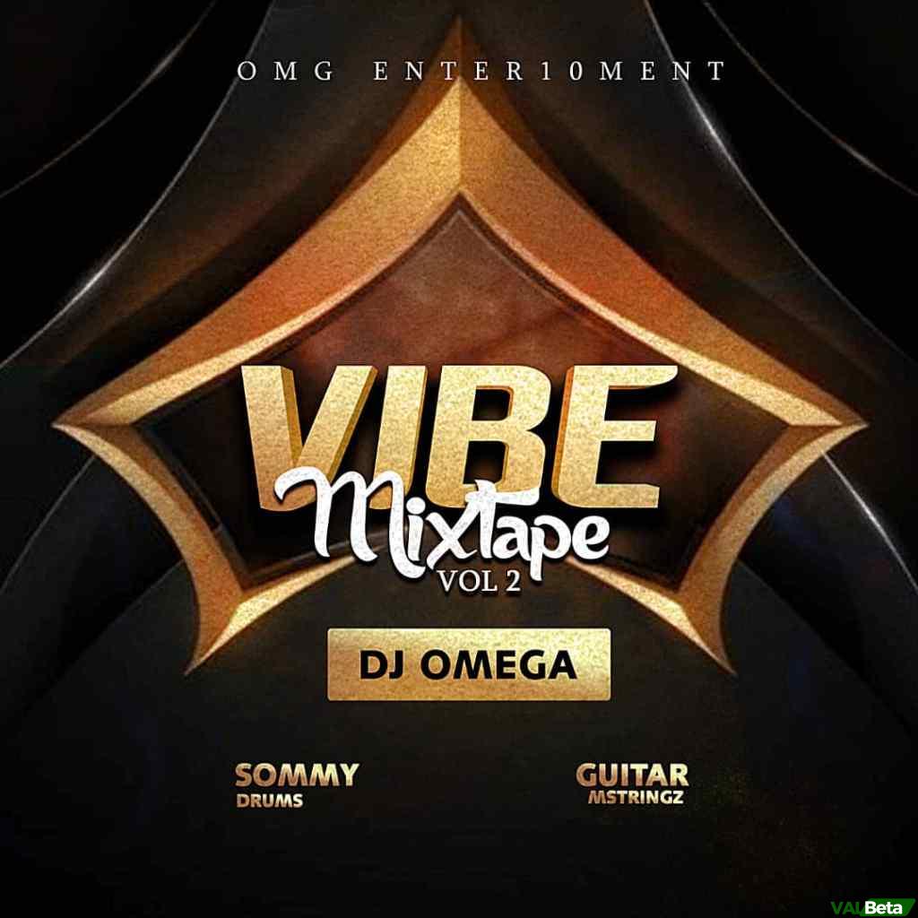 DJ Omega – Vibes Mixtape Vol. 2