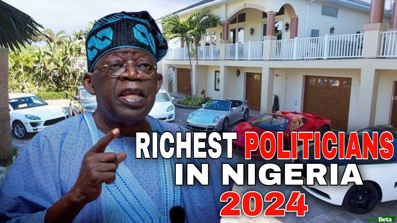 Richest Politicians In Nigeria 2024 (Top 10)
