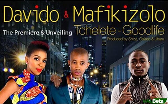 Davido – Tchelete Good Life ft Mafikizolo