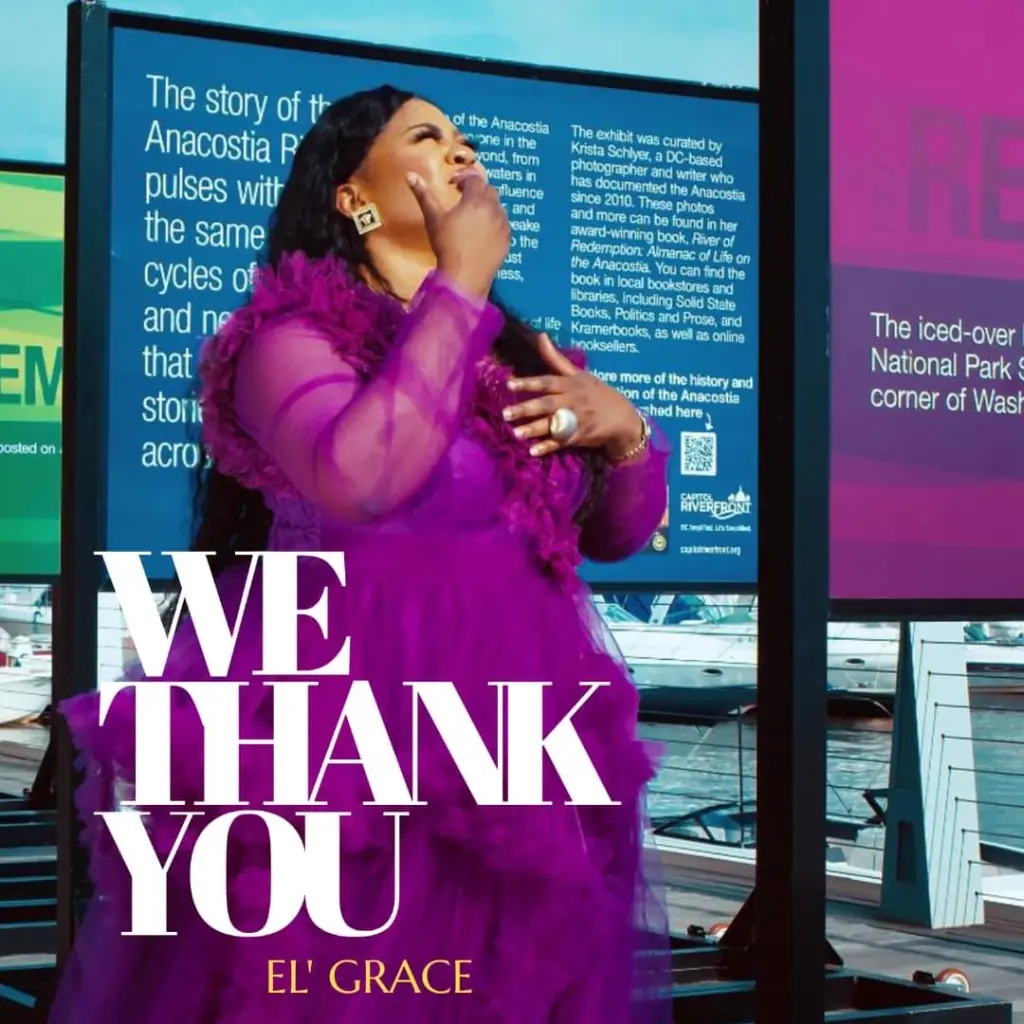 El Grace Releases ‘We Thank You’ Music Video”